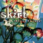 Choking on Sugar - CD Audio di Skirt