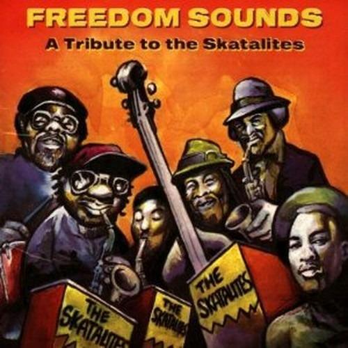 Freedom Sounds. Tribute to the Skatalites - CD Audio