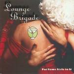 Put Some Style in it - CD Audio di Lounge Brigade