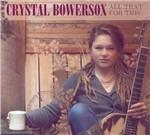 All That for This - CD Audio di Crystal Bowersox