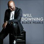 Black Pearls - CD Audio di Will Downing
