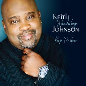 Keep Pushin - CD Audio di Keith Wonderboy Johnson