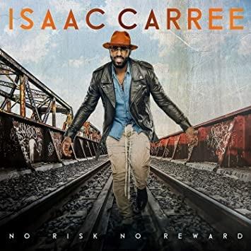 No Risk No Reward - CD Audio di Isaac Carree