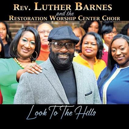 Look to the Hills - CD Audio di Luther Barnes
