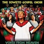 Voices from Heaven - CD Audio di Soweto Gospel Choir