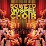 African Spirit - CD Audio di Soweto Gospel Choir