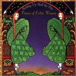 Holding up Half the Sky. Voices of Celtic Women