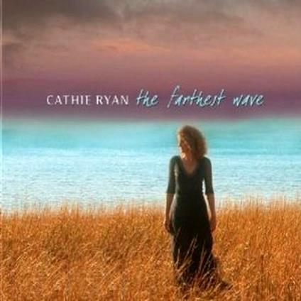 The Farthest Wave - CD Audio di Cathie Ryan