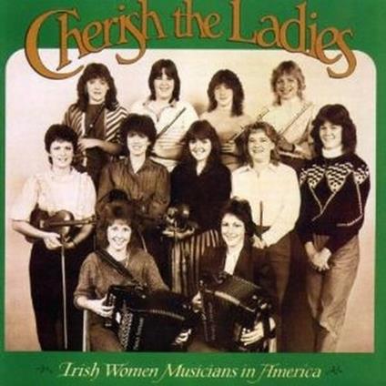 Cherish the Ladies. Irish Women in USA - CD Audio