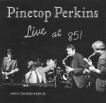 Live at 85! - CD Audio di Pinetop Perkins
