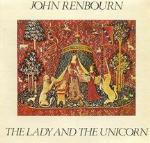 The Lady and the Unicorn - CD Audio di John Renbourn