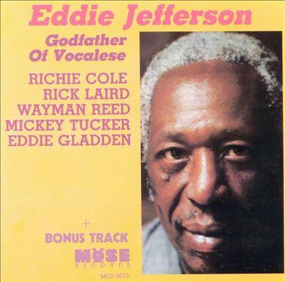 Godfather Of Vocalese - CD Audio di Eddie Jefferson