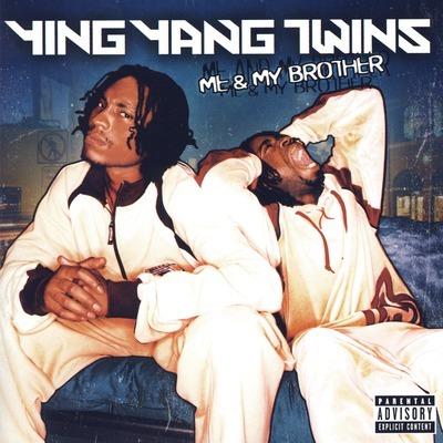 Me & My Brother - CD Audio di Ying Yang Twins