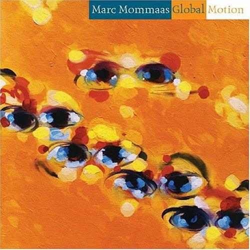 Global Motion - CD Audio di Marc Mommaas