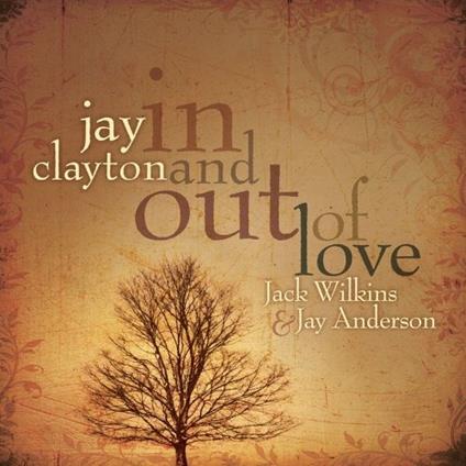 In and Out of Love - CD Audio di Jay Clayton