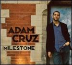 Milestone - CD Audio di Adam Cruz