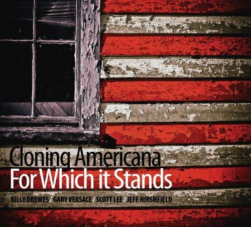 For Which it Stands - CD Audio di Cloning Americana