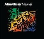 Mzansi - CD Audio di Adam Glasser