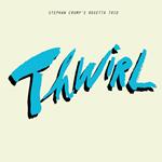 Thwirl (with Rosetta Trio)