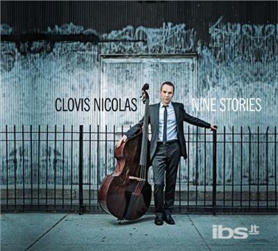 Nine Stories - CD Audio di Clovis Nicolas
