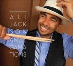 Amalgamations - CD Audio di Ali Jackson