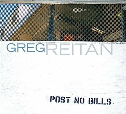 Post No Bills - CD Audio di Greg Reitan