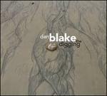 The Digging - CD Audio di Dan Blake