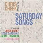 Saturday Songs - CD Audio di Chris Cheek