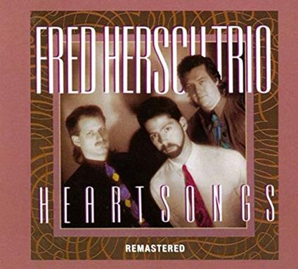 Heartsongs (Remastered) - CD Audio di Fred Hersch