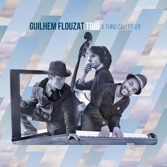A Thing Called Joe - CD Audio di Guilhem Flouzat