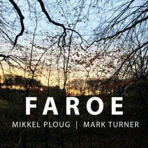 Faroe - CD Audio di Mikkel Ploug
