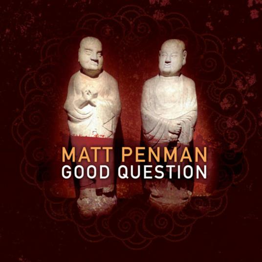 Good Question - CD Audio di Matt Penman