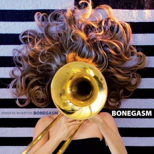 Bonegasm - CD Audio di Jennifer Wharton