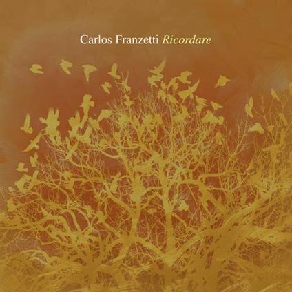 Ricordare - CD Audio di Carlos Franzetti