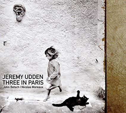 Three in Paris - CD Audio di Jeremy Udden