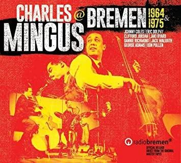 Mingus in Bremen - CD Audio di Charles Mingus