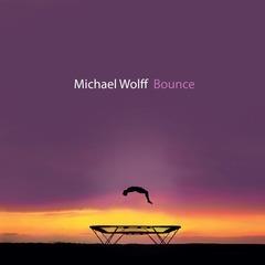 Bounce - CD Audio di Michael Wolff