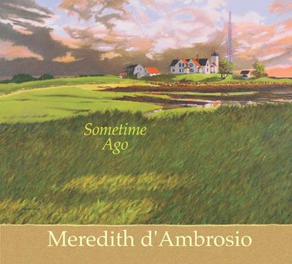 Some Time Ago - CD Audio di Meredith D'Ambrosio