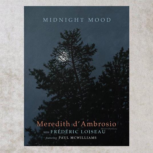 Midnight Mood - CD Audio di Meredith D'Ambrosio