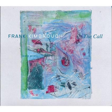 The Call - CD Audio di Frank Kimbrough