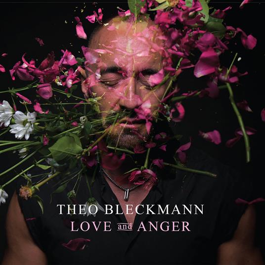 Love And Anger - CD Audio di Theo Bleckmann