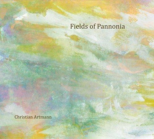 Fields of Pannonica - CD Audio di Christian Artmann