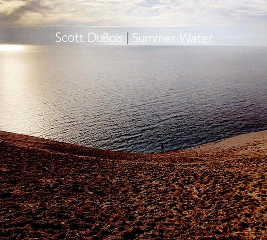 Summer Water - CD Audio di Scott DuBois
