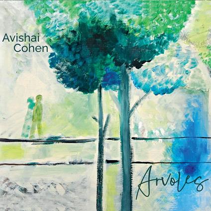 Arvoles - CD Audio di Avishai Cohen