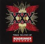 XXX. Three Decades of Roadrunner Records - CD Audio