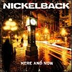 Here and Now - CD Audio di Nickelback