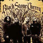 Black Stone Cherry - CD Audio di Black Stone Cherry