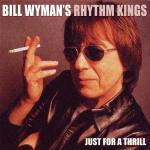 Just for a Thrill - CD Audio di Bill Wyman