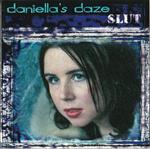 Daniellas Daze - Slut