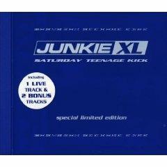 Saturday Teenage Kick (Special Limited Edition) - CD Audio di Junkie XL